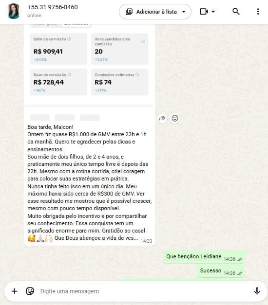 Aluna fez R$909 em um dia